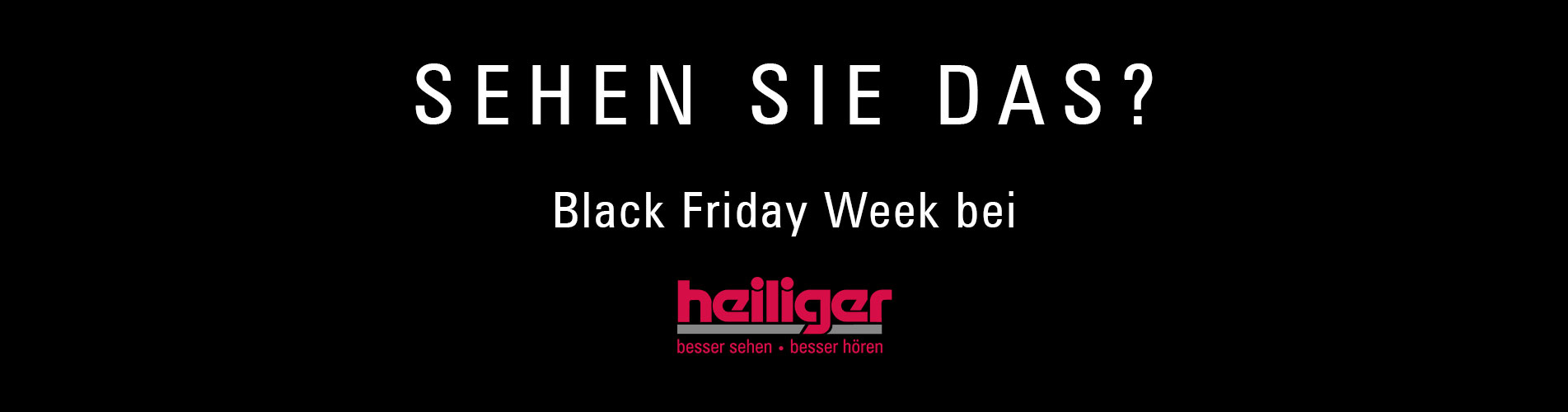 Black Friday Week bei Heiliger